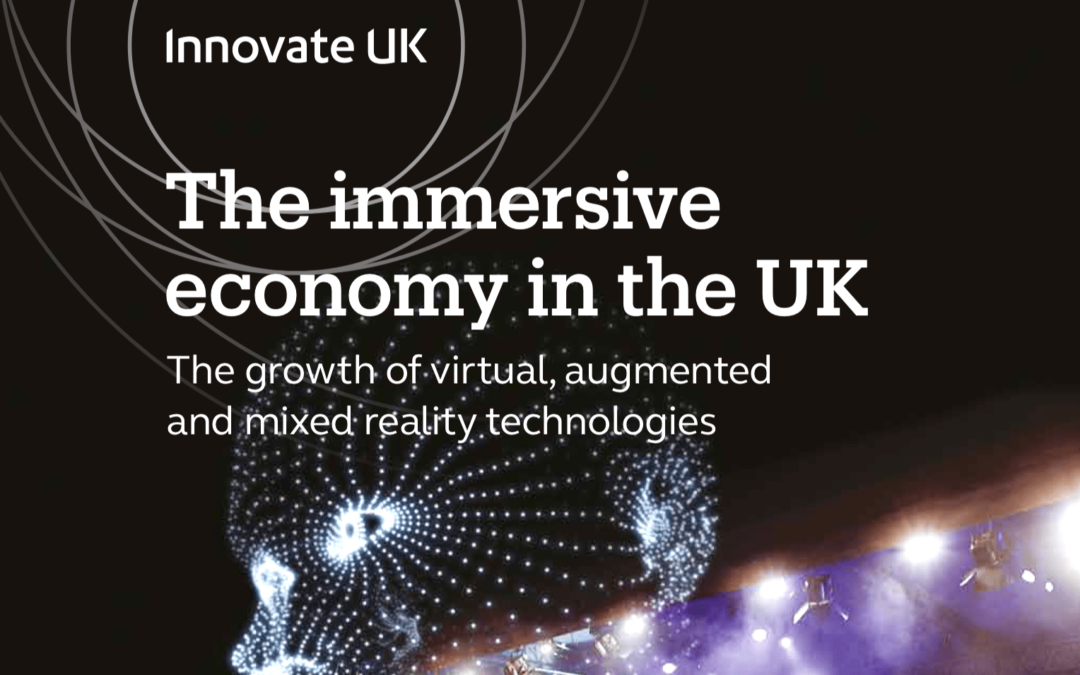 UK immersive technology economy worth £1bn in 2018.