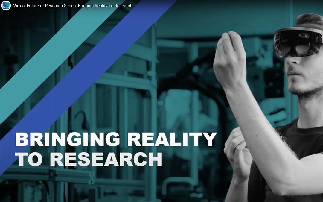 Ipsos explain why and how AR and VR is used in research to improve ROI